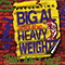Big Al And The Heavyweights - That Ain\'t Nice