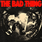 2021 The Bad Thing (EP)