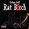 2018 Rat Bitch