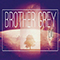 Brother Grey - Evo