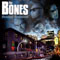 Bones - Burnout Boulevard