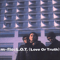 1999 L.O.T. (Love Or Truth) (Single)