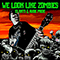 2021 We Look like Zombies (with Rude Pride) (Single)