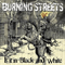 Burning Streets - Is It In Black And White