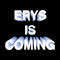 2019 Erys Is Coming (EP)