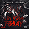 2015 Lay Down Today (Single) (feat. Lord Infamous)