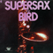 1973 Supersax Plays Bird