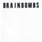2007 Brainbombs