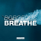 Borgeous - Breathe (Single)