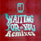 2014 Waiting For You (Remixes) [EP]