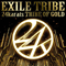 EXILE TRIBE - 24Karats Tribe Of Gold