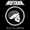 Mutank - M.E.C.H Metal