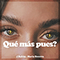2021 Que Mas Pues? (with Maria Becerra) (Single)