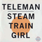 2013 Steam Train Girl (Single)