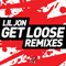 2016 Get Loose (Remixes)